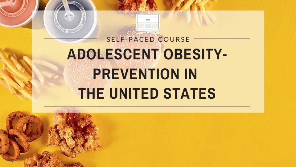 Adolescent Obesity-Prevention in the United States