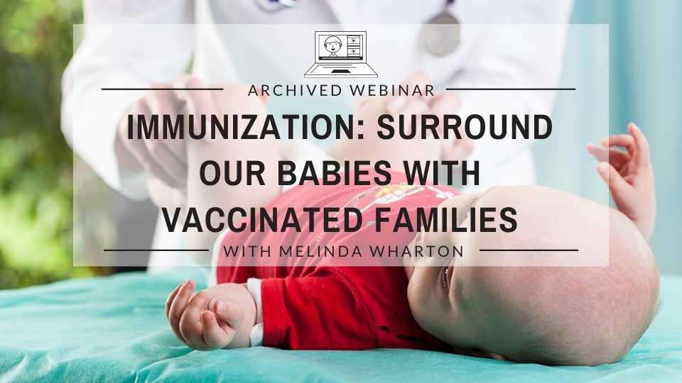 Immunization: Surround our Babies with Vaccinated Families