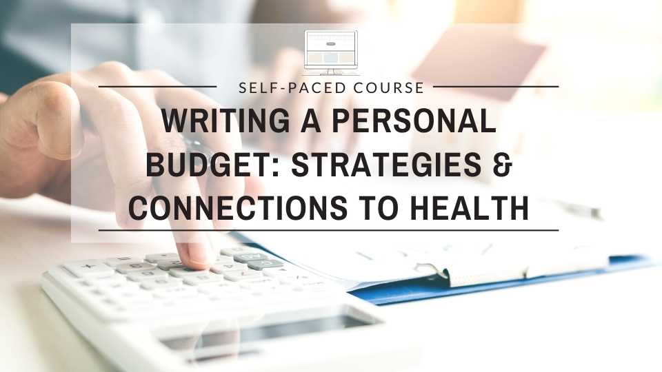 Writing a personal budget: strategies and connections to health