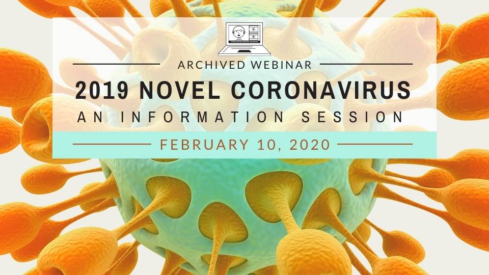 2019 Novel Coronavirus: An Information Session