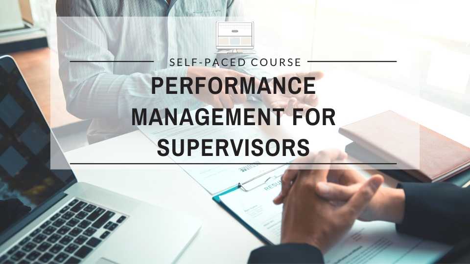 Performance Management for Supervisors