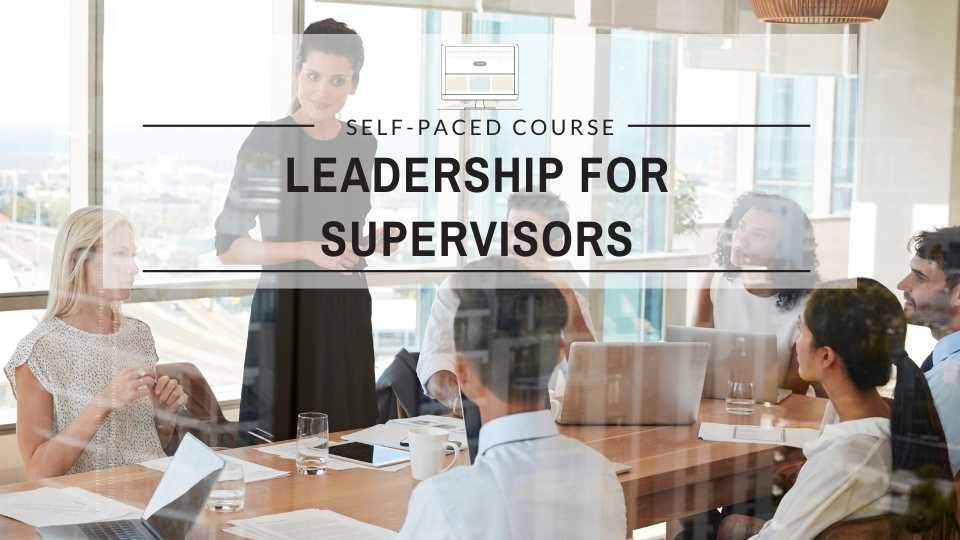 Leadership for Supervisors