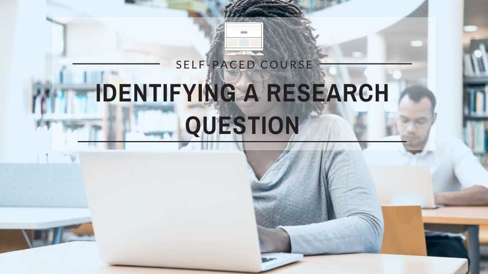 Identifying a Research Question