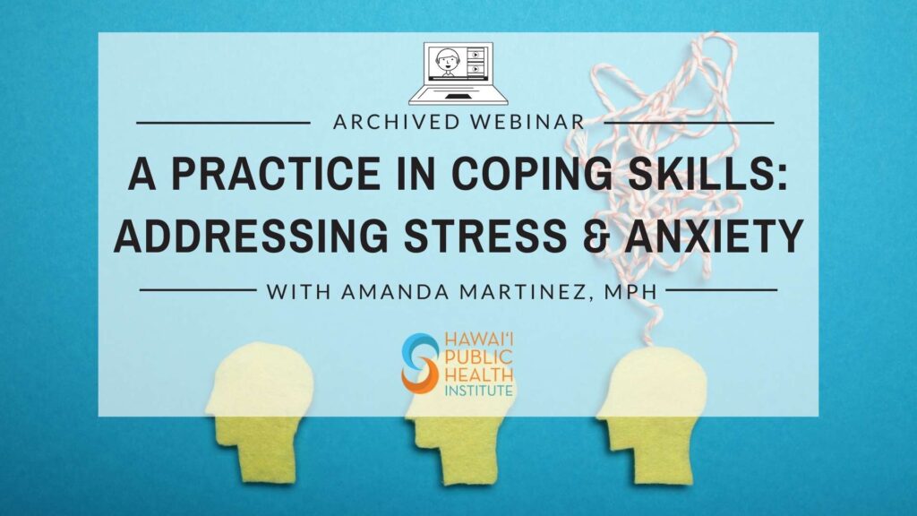 A Practice in Coping Skills: Addressing Stress and Anxiety