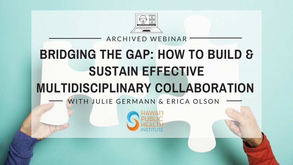 Bridging the Gap: How to Build and Sustain Effective Multidisciplinary Collaboration