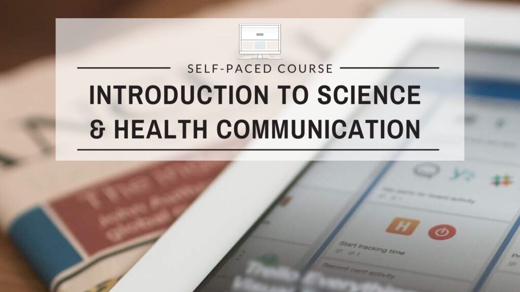 Introduction to Science and Health Communication