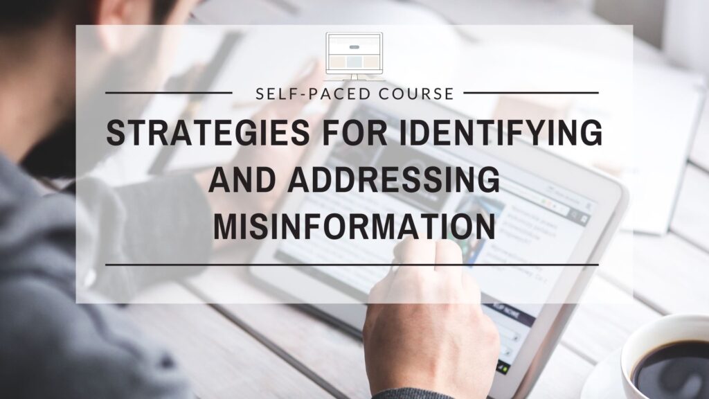 Strategies for Identifying and Addressing Misinformation