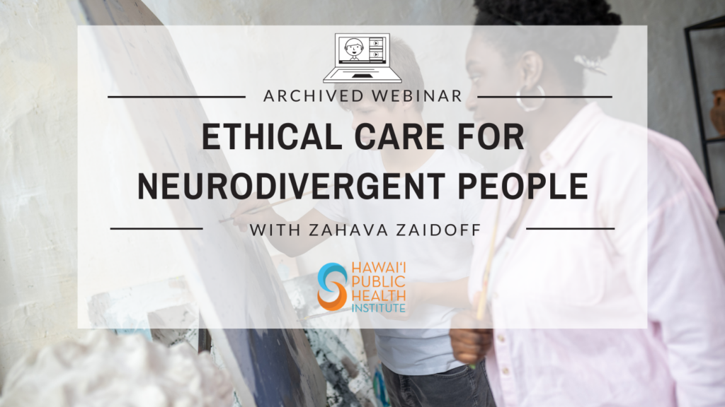 Ethical Care for Neurodivergent People