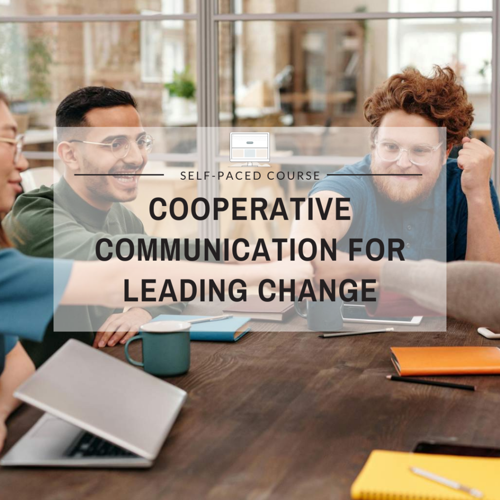 Cooperative Communication for Leading Change