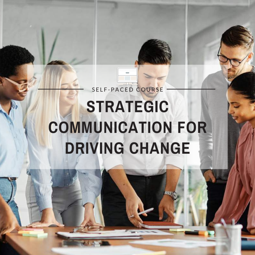 Strategic Communication for Driving Change