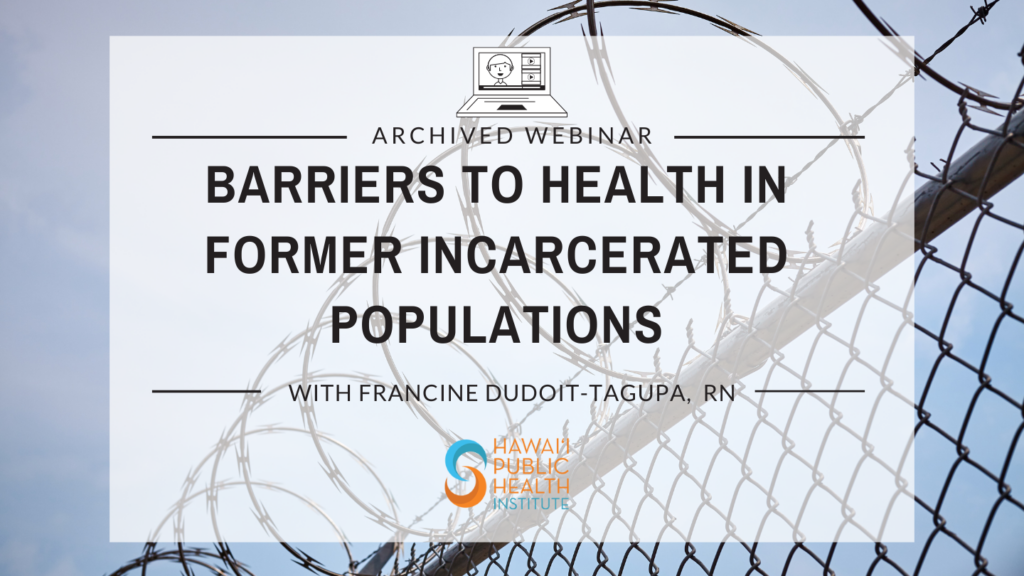 Barriers to Health in Former Incarcerated Populations